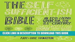 New Book The Self Sufficient-ish Bible: An Eco-living Guide for the 21st Century