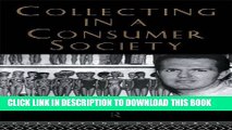 New Book Collecting in a Consumer Society (Collecting Cultures)