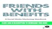 Collection Book Friends with Benefits: A Social Media Marketing Handbook