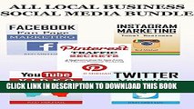 New Book ALL LOCAL BUSINESS FOCUSED SOCIAL BUNDLE: Facebook, Twitter, Instagram, Youtube and