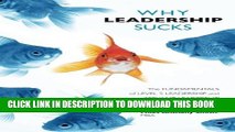Collection Book Why Leadership Sucks(TM): Fundamentals of Level 5 Leadership and Servant Leadership