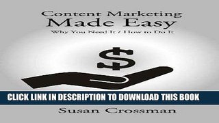 Collection Book Content Marketing Made Easy: Why You Need It / How To Do It