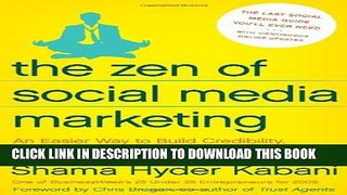 New Book The Zen Of Social Media Marketing: An Easier Way to Build Credibility, Generate Buzz, and