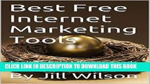 New Book Best Free Internet Marketing Tools: Tools to help bloggers, and internet entrepreneurs.