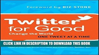 New Book Twitter for Good: Change the World One Tweet at a Time