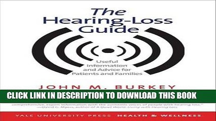 New Book The Hearing-Loss Guide: Useful Information and Advice for Patients and Families (Yale