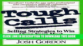 Collection Book Tough Calls: Selling Strategies to Win Over Your Most Difficult Customers