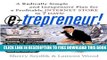 Collection Book E-trepreneur: A Radically Simple and Inexpensive Plan for a Profitable Internet