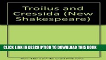 Collection Book Troilus and Cressida: The Cambridge Dover Wilson Shakespeare (The Cambridge Dover