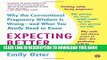 Collection Book Expecting Better: Why the Conventional Pregnancy Wisdom Is Wrong--and What You