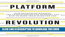 New Book Platform Revolution: How Networked Markets Are Transforming the Economy How to Make Them