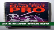 New Book The Easy Guide to Final Cut Pro: For New Users and Old Pro s