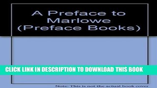 New Book A Preface to Marlowe (Preface Books)