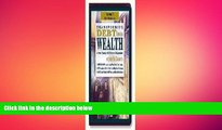 READ book  Transforming Debt into Wealth: A Proven System for Real Financial Independence, Volume