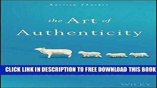 Collection Book The Art of Authenticity: Tools to Become an Authentic Leader and Your Best Self