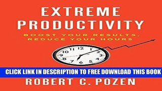 Collection Book Extreme Productivity: Boost Your Results, Reduce Your Hours