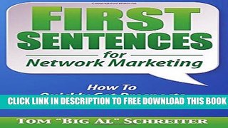 Collection Book First Sentences for Network Marketing: How To Quickly Get Prospects On Your Side
