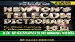 New Book Newton s Telecom Dictionary: The Official Dictionary of Telecommunications Networking and