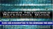 New Book Juniper Networks Reference Guide: JUNOS Routing, Configuration, and Architecture: JUNOS