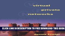 New Book Virtual Private Networks: Making the Right Connection (The Morgan Kaufmann Series in