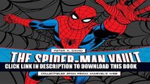 [PDF] The Spider-Man Vault: A Museum-in-a-Book with Rare Collectibles Spun from Marvel s Web Full