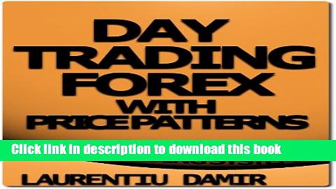 [PDF] Day Trading Forex with Price Patterns – Forex Trading System Popular Online