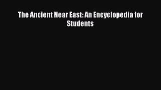 [PDF] The Ancient Near East: An Encyclopedia for Students Popular Colection