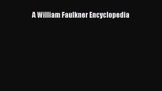 [PDF] A William Faulkner Encyclopedia Popular Colection