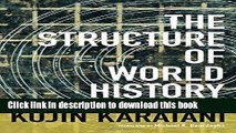 [PDF] The Structure of World History: From Modes of Production to Modes of Exchange Full Online