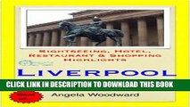[PDF] Liverpool Travel Guide - Sightseeing, Hotel, Restaurant   Shopping Highlights (Illustrated)