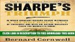 New Book Sharpe s Triumph: Richard Sharpe and the Battle of Assaye, September 1803 (Richard Sharpe