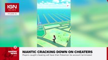 Pokemon Go: Niantic Taking Action Against Cheaters - IGN News