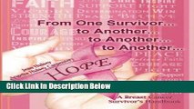 [Best Seller] From One Survivor . . . to Another . . . to Another . . . to Another: A Breast