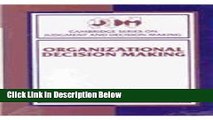 [Get] Organizational Decision Making (Cambridge Series on Judgment and Decision Making) Online New