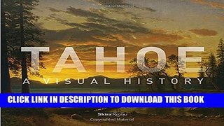 [PDF] Tahoe: A Visual History Full Online