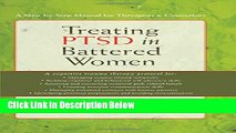 [Reads] Treating PTSD in Battered Women: A Step-by-Step Manual for Therapists and Counselors Free