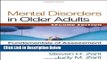 [Reads] Mental Disorders in Older Adults, Second Edition: Fundamentals of Assessment and Treatment