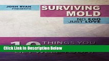 [Fresh] Surviving Mold: No Ego Just Love: 10 Things You Must Do To Get Well Today New Books