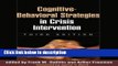 [Get] Cognitive-Behavioral Strategies in Crisis Intervention, Third Edition Free New