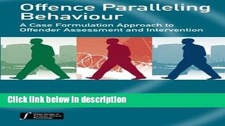 [Get] Offence Paralleling Behaviour: A Case Formulation Approach to Offender Assessment and