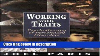 [Get] Working with Traits: Psychotherapy of Personality Disorders Free New