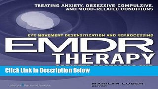 [Get] Eye Movement Desensitization and Reprocessing (EMDR)Therapy Scripted Protocols and Summary