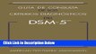 [Get] Guia de Consulta de Los Criterios Diagnosticos del DSM-5(TM): Spanish Edition of the Desk