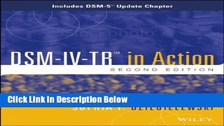 [Reads] DSM-IV-TR in Action: Includes DSM-5 Update Chapter Online Books