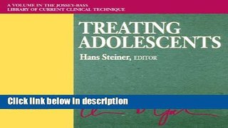 [Get] Treating Adolescents Free New