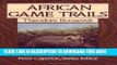 [PDF] African Game Trails: An Account of the African Wanderings of an American Hunter-Naturalist