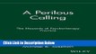 [Reads] A Perilous Calling: The Hazards of Psychotherapy Practice Online Books