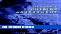 [Get] The Practical Art of Suicide Assessment: A Guide for Mental Health Professionals and