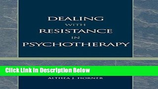 [Get] Dealing with Resistance in Psychotherapy Free New