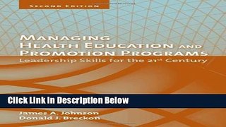 [Best Seller] Managing Health Education And Promotion Programs: Leadership Skills For The 21St